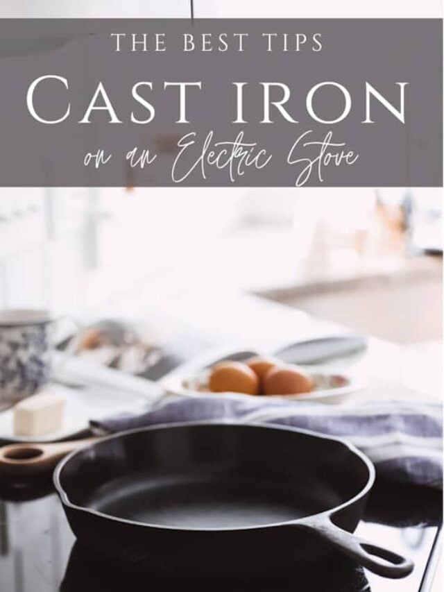 How to Use Cast Iron on an Electric Stove Story The Quick Journey