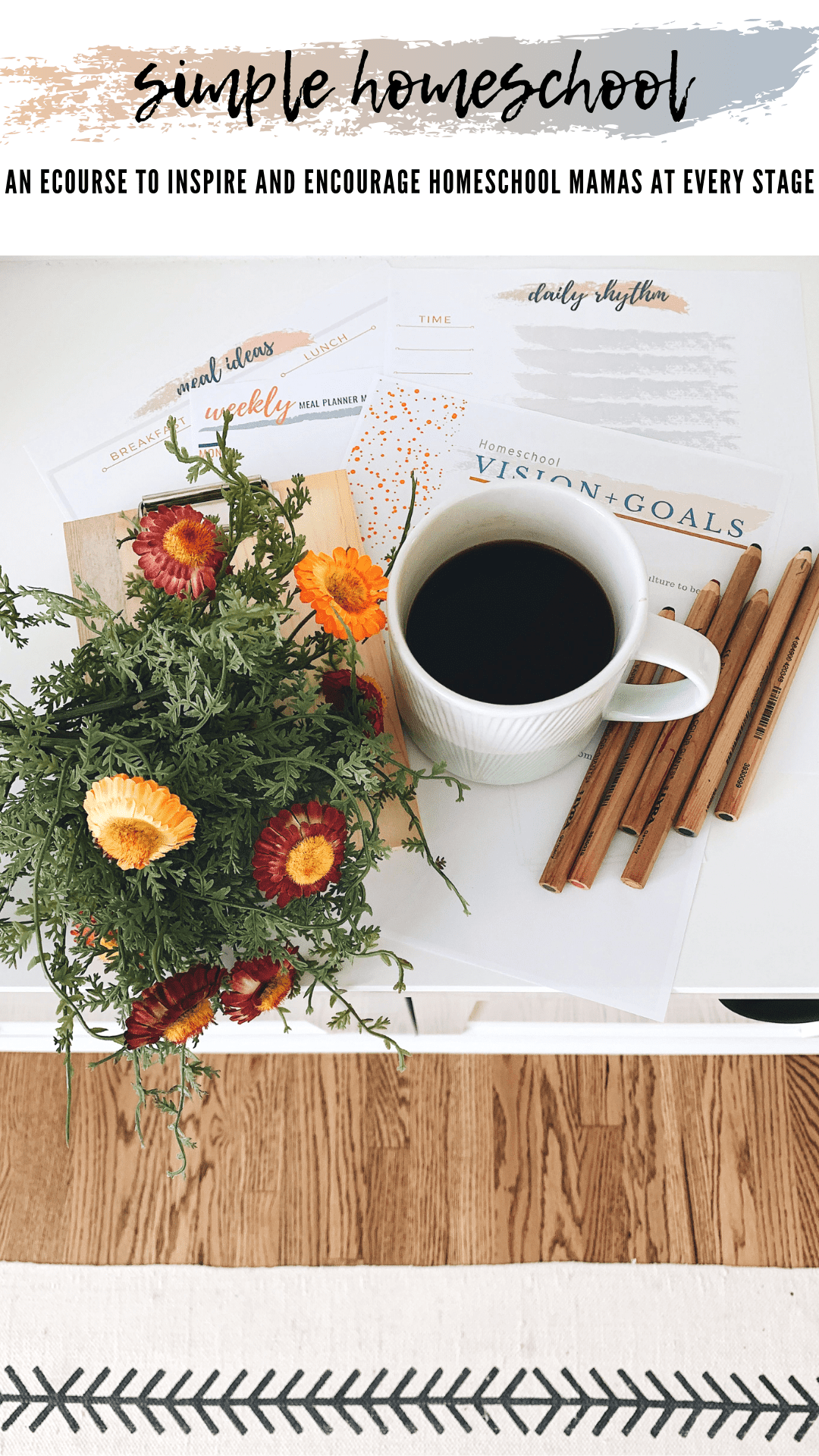 homeschooling vision and goals printable with colored pencils and coffee